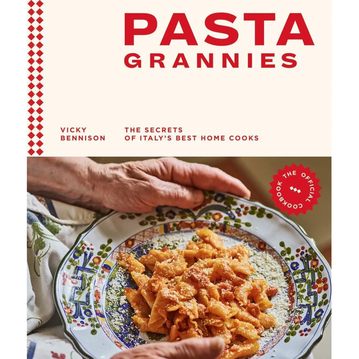 Hardie Grant Pasta Grannies: The Official Cookbook